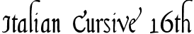 Italian Cursive 16th unical-blackletter-medievalitalian-cursive-16th-c.-regular.ttf