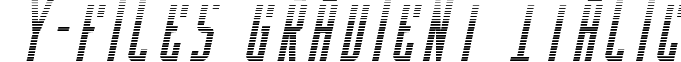 Y-Files Gradient Italic yfilesgradital.ttf