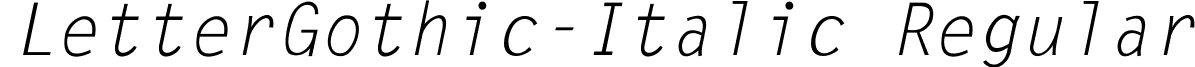 LetterGothic-Italic Regular letterg2.ttf