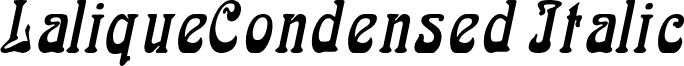 LaliqueCondensed Italic laliquecondenseditalic.ttf