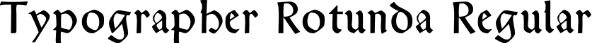 Typographer Rotunda Regular TypographerRotunda.otf