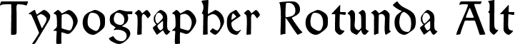 Typographer Rotunda Alt TypographerRotunda-Alt.ttf