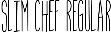 Slim Chef Regular Slim Chef -personal use.ttf