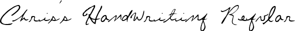 Chris's Handwriting Regular Chris_s_Handwriting.ttf