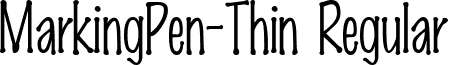 MarkingPen-Thin Regular MarkingPen-Thin Regular.ttf