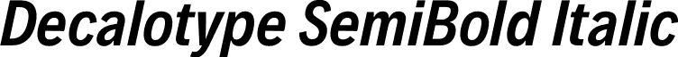 Decalotype SemiBold Italic Decalotype-SemiBoldItalic.otf