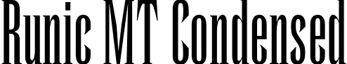 Runic MT Condensed RunicMT-Condensed.otf