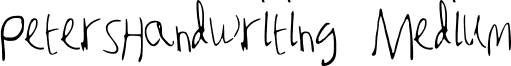 PetersHandwriting Medium Peter_s_Handwriting (1).ttf