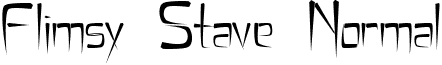 Flimsy Stave Normal Flimsy_Stave.ttf