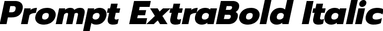 Prompt ExtraBold Italic Prompt-ExtraBoldItalic.ttf