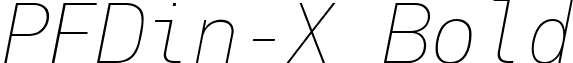 PFDin-X Bold PF Din Mono ExtraThin Italic.ttf