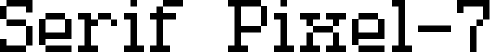 Serif Pixel-7 serif_pixel-7.ttf