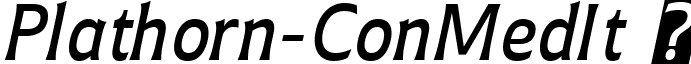 Plathorn-ConMedIt   Plathorn Condensed Medium Italic.ttf