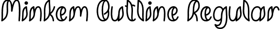 Minkem Outline Regular Minkem Outline font by 7NTypes_D.otf