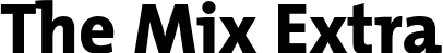 The Mix Extra TheMixExtraBold-Plain.otf