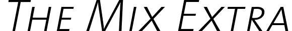 The Mix Extra TheMixExtraLight-CapsItalic.otf