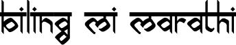 biling mi marathi bilingmimarathi-Regular.ttf