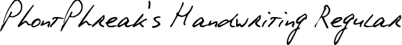 PhontPhreak's Handwriting Regular PhontPhreaks Handwriting.ttf