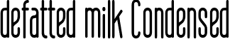 defatted milk Condensed defatted_milk-Condensed.ttf