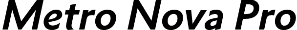 Metro Nova Pro Linotype - Metro Nova Pro Bold Italic.otf