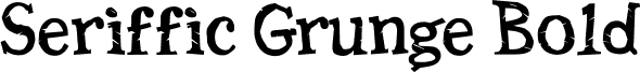 Seriffic Grunge Bold seriffic.ttf