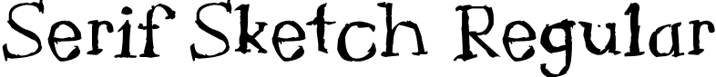 Serif Sketch Regular Serif Sketch.ttf