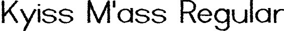 Kyiss M'ass Regular Kyism___.ttf