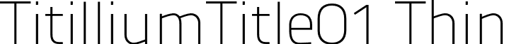TitilliumTitle01 Thin Titillium_title03.otf