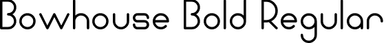 Bowhouse Bold Regular Bowhouse-Bold.ttf