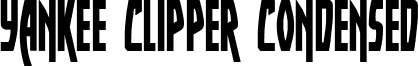 Yankee Clipper Condensed yankclipper2cond.ttf